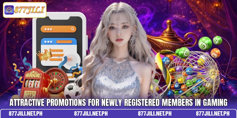 Attractive promotions for newly registered members in gaming Attractive promotions for newly registered members in gaming