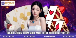 Casino Stream Room Guide Made Clear For Online Players