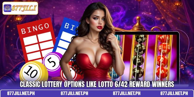 Classic Lottery options like Lotto 6/42 reward winners