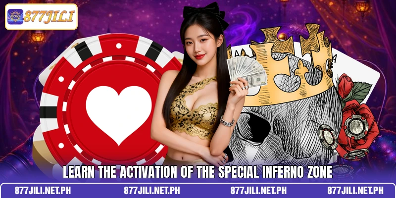 Learn the activation of the special inferno zone
