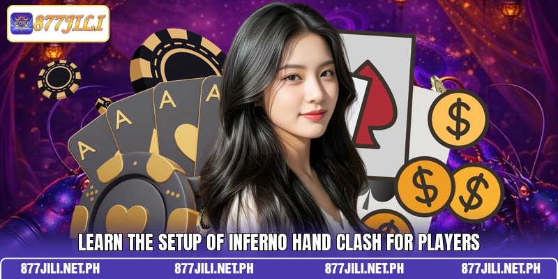 Learn the setup of Inferno Hand Clash for players