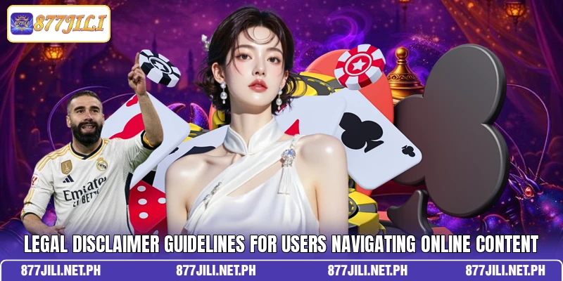 Legal disclaimer guidelines for users navigating online content