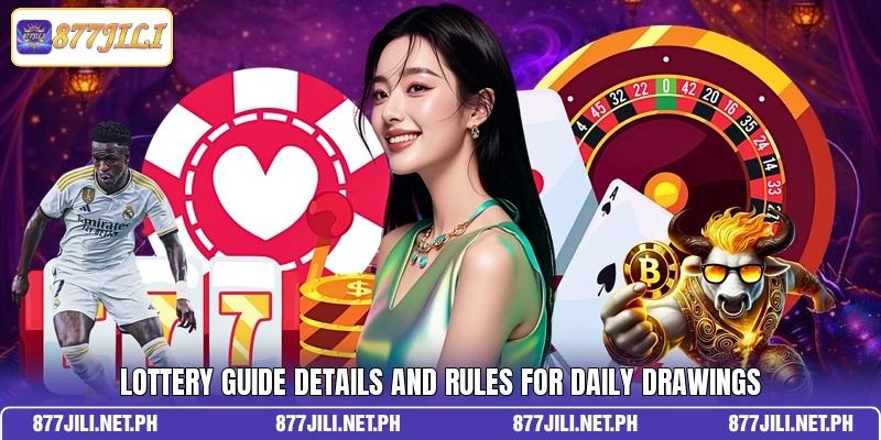 Lottery guide details and rules for daily drawings