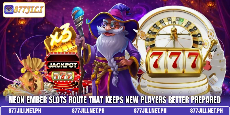 Neon Ember Slots Route That Keeps New Players Better Prepared