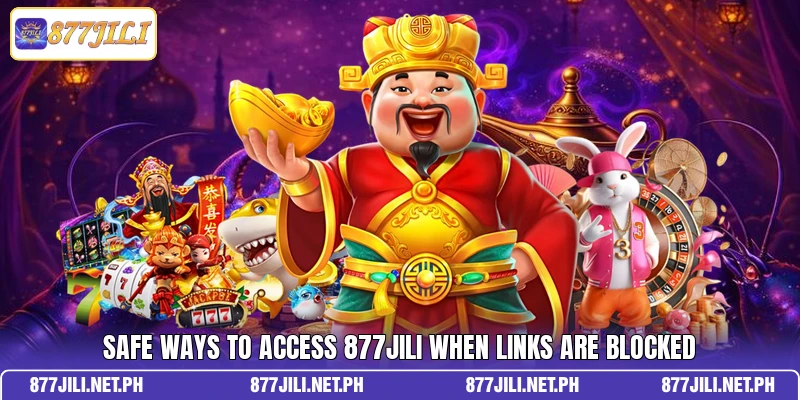 Safe ways to access 877Jili when links are blocked