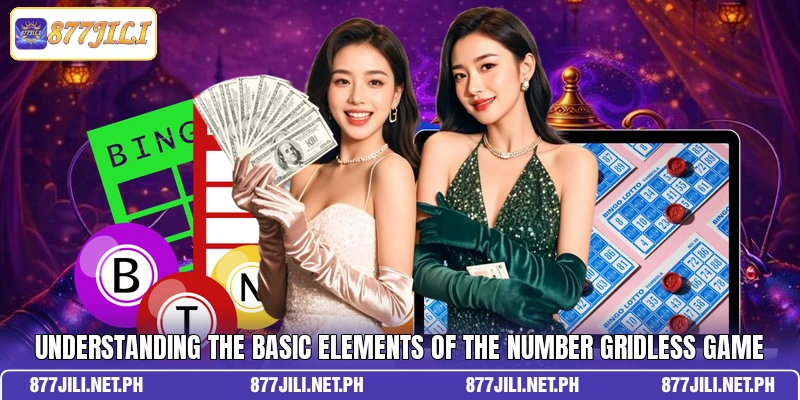 Understanding the basic elements of the Number Gridless Game
