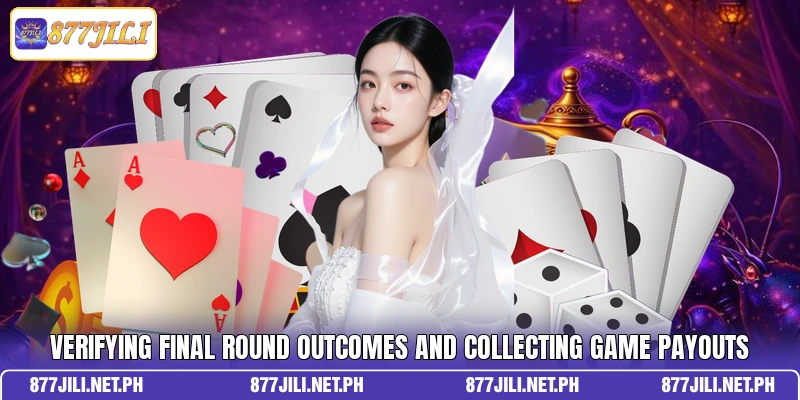Verifying final round outcomes and collecting game payouts